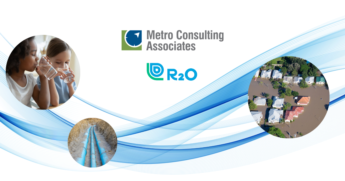 Metro Consulting Associates and R2O Consulting Join Forces to Help Municipalities and Public Utilities Improve Our Nation’s Failing Infrastructure